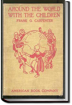 Around the World with the Children | Frank G. Carpenter